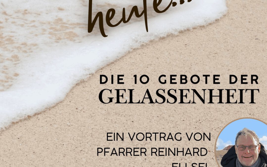 Die zehn Gebote der Gelassenheit